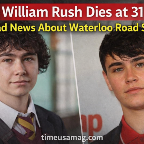 British actor William Rush from Waterloo Road who died at age 31